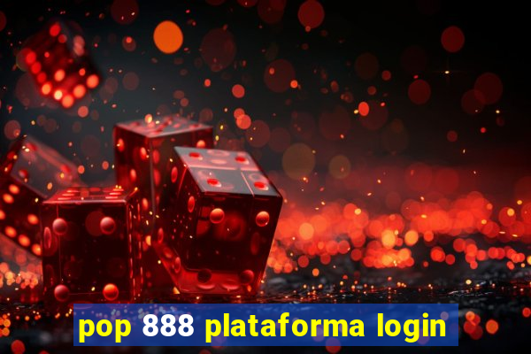 pop 888 plataforma login